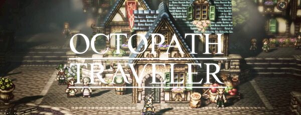 OCTOPATH TRAVELER タイトル絵